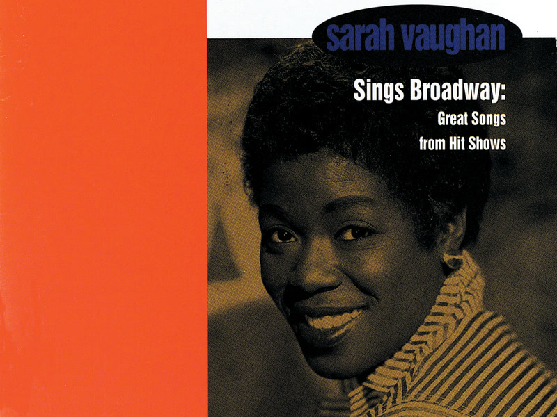Sarah Vaughan Sings Broadway: Great Songs From Hit Shows