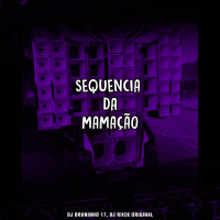 SEQUENCIA DA MAMAÇÃO (Single)