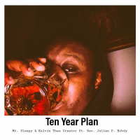 Ten Year Plan (feat. Rev. Julian P. Hobdy) (Single)