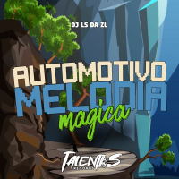 AUTOMOTIVO MELODIA MAGICA (Single)