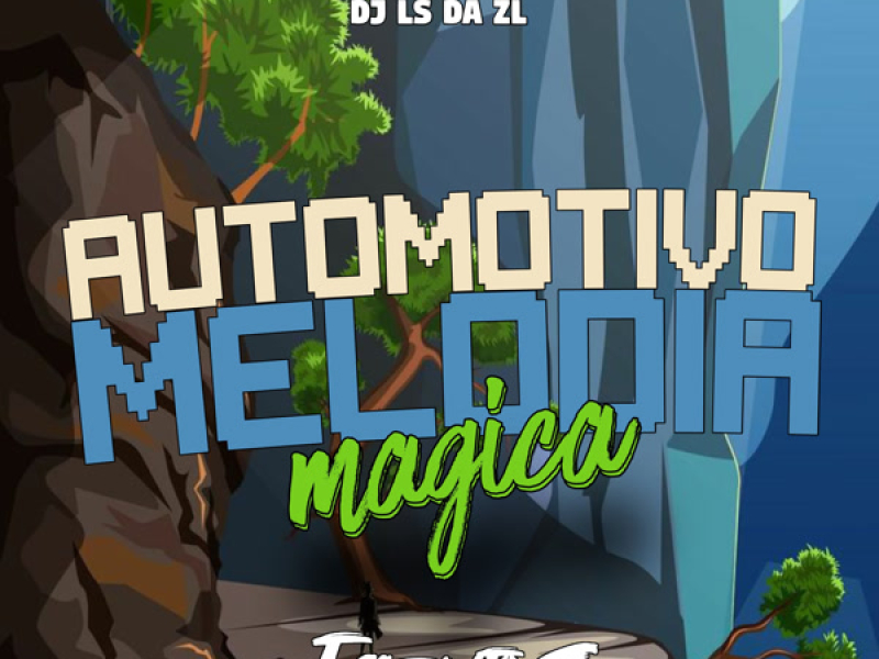 AUTOMOTIVO MELODIA MAGICA (Single)