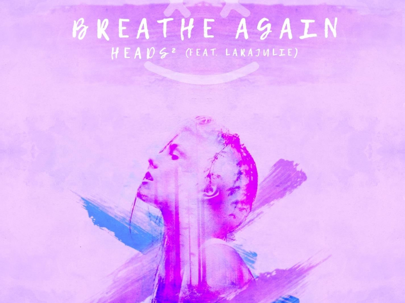 Breathe Again (feat. LaraJulie) (Original Mix) (Single)