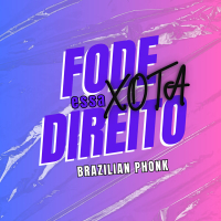 Fode Essa Xota Direito Brazilian Phonk (Single)