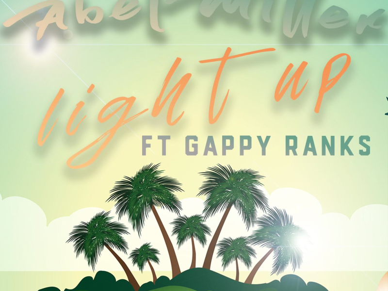 Light Up (feat. Gappy Ranks) (Single)
