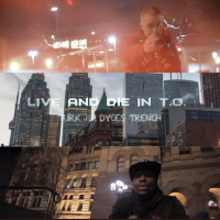 Live and Die in T.O. (Single)