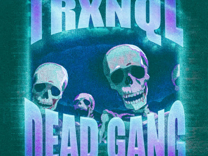 DEAD GANG (Sped Up) (Single)