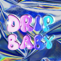 DRIP BABY (Single)