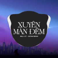 Xuyên Màn Đêm (Remix) [Version 1] (Single)