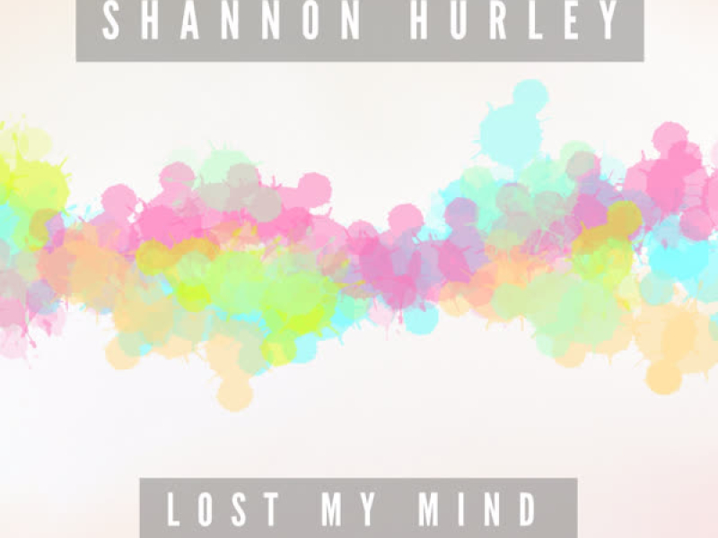 Lost My Mind (Single)