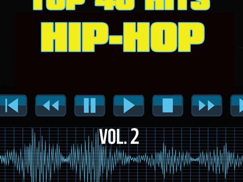 40 Hip-Hop Hit Songs Vol. 2