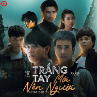 Trắng Tay Mới Nên Người (Chợ Đời 2) (Huynh Đệ Giữa Chợ Đời OST) (Single)