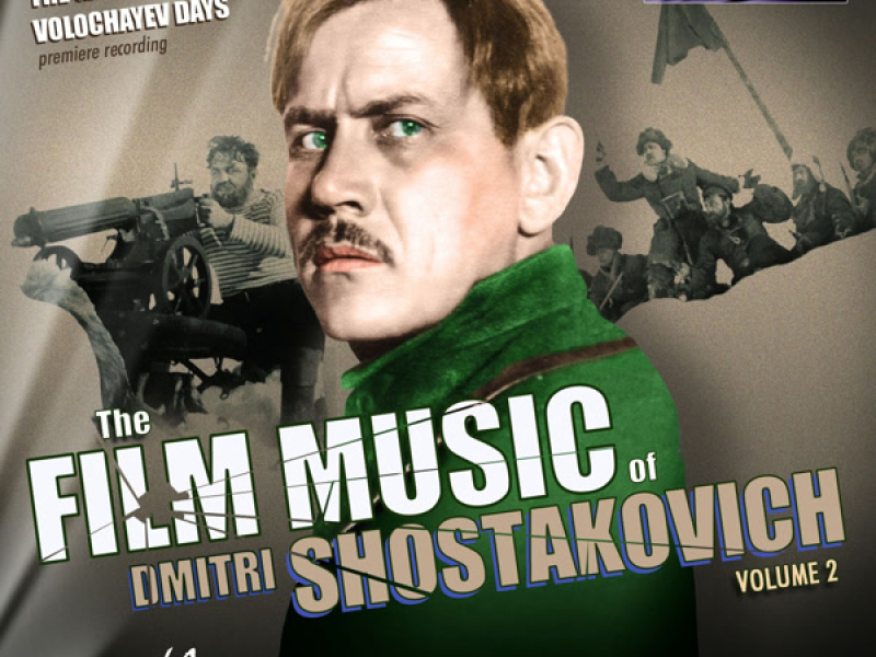 The Film Music of Dmitri Shostakovich, Vol. 2