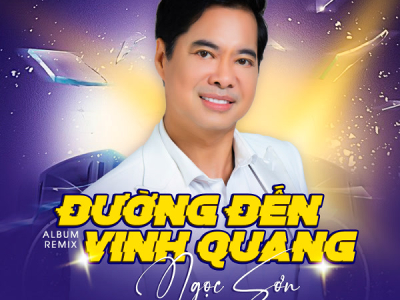 Ngọc Sơn Remix - Đường Đến Vinh Quang