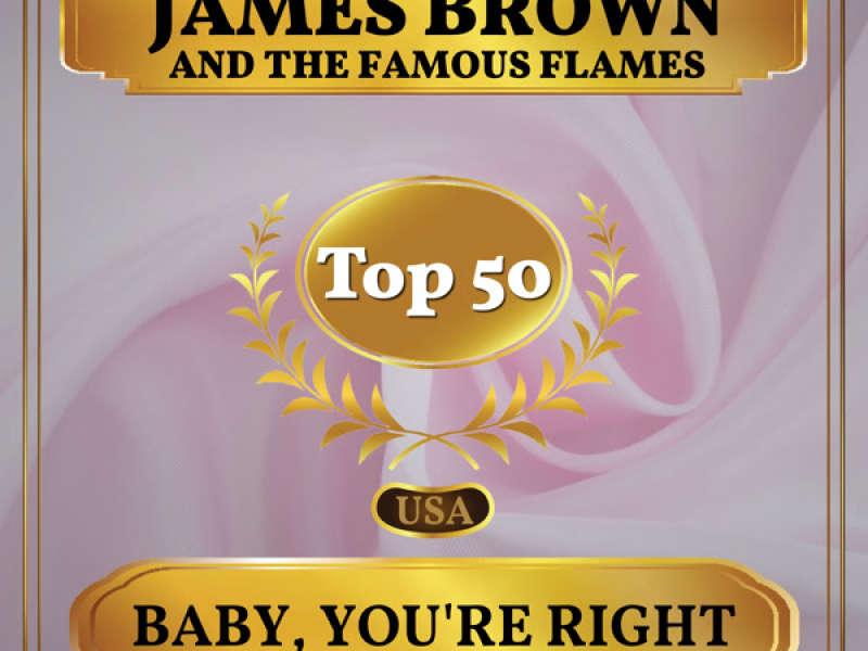 Baby, You're Right (Billboard Hot 100 - No 49) (Single)