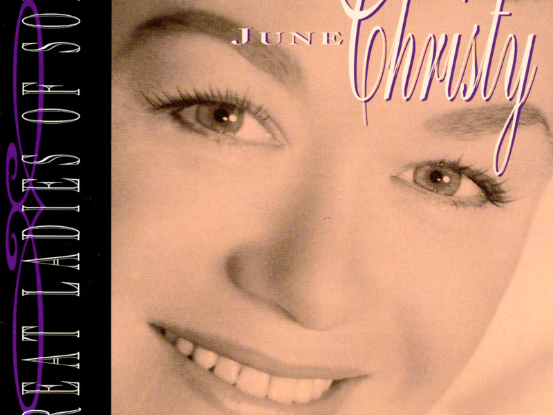 Great Ladies Of Song / Spotlight On June Christy