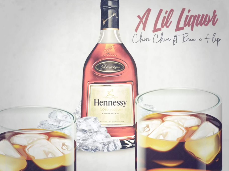 A Little Liquor (feat. Buu & Flip)