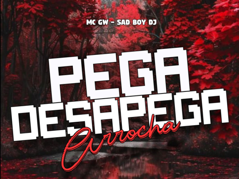 Pega Desapega (Arrocha) (Single)