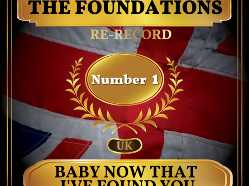 Baby Now That I've Found You (UK Chart Top 40 - No. 1) (Single)