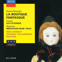 Rossini: La Boutique Fantasque / Chopin: Les Sylphides / Massenet: Méditation from 