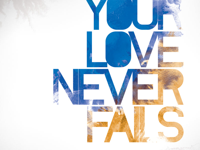 Your Love Never Fails (Live)