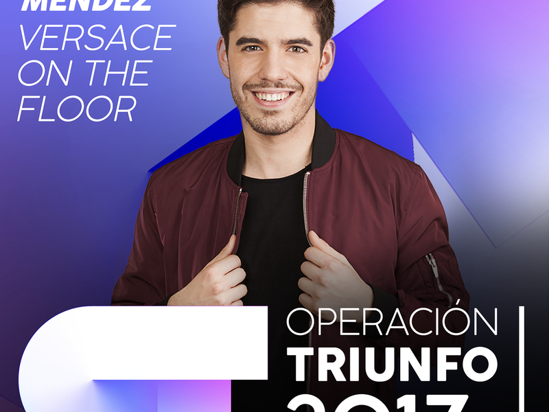 Versace On The Floor (Operacíon Triunfo 2017)