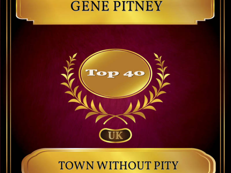 Town Without Pity (UK Chart Top 40 - No. 32) (Single)