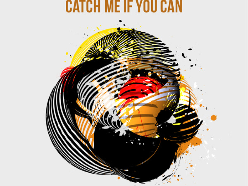 Catch Me If You Can (Single)