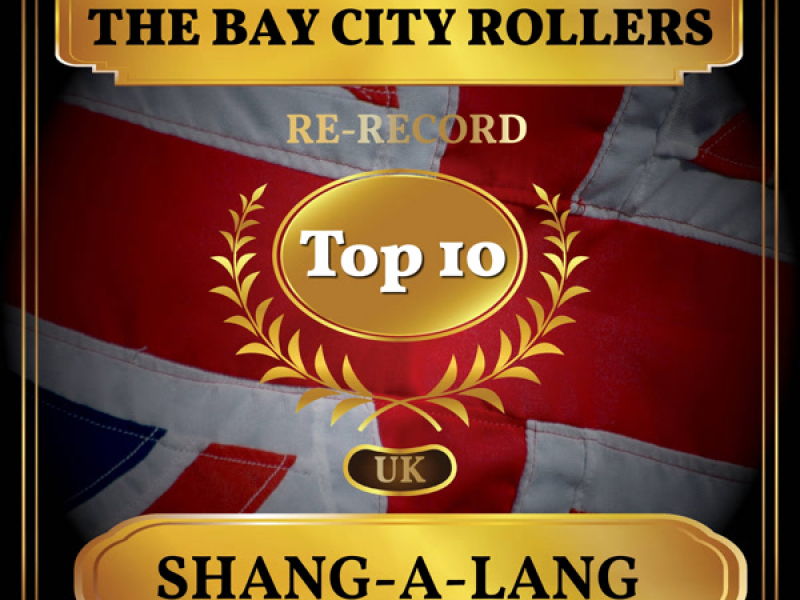 Shang-a-Lang (UK Chart Top 40 - No. 2) (Single)