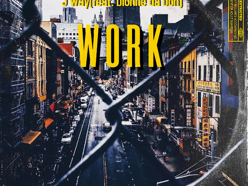 Work (feat. Dionne da Don) (Single)