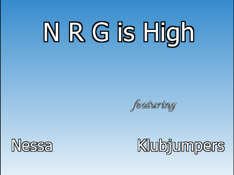 N R G is High (Single)
