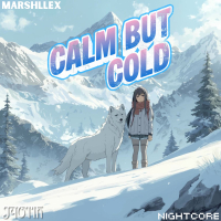 Calm But Cold (Nightcore) (Single)