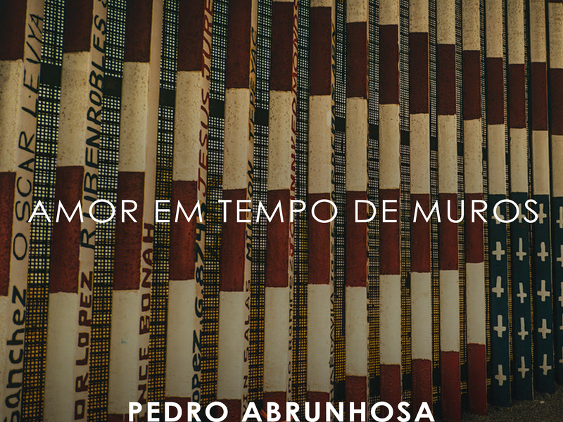 Amor Em Tempo De Muros (Single)