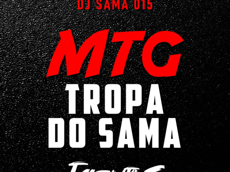 MTG TROPA DO SAMA (Single)