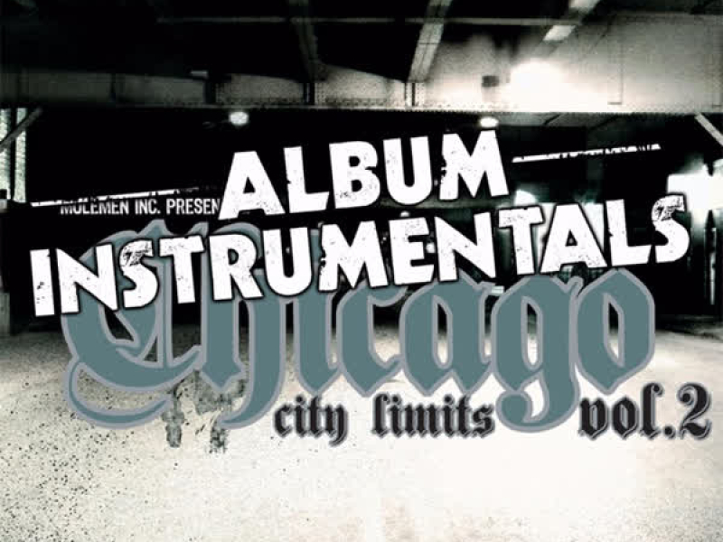 Chicago City Limits Vol. 2 - Instrumentals