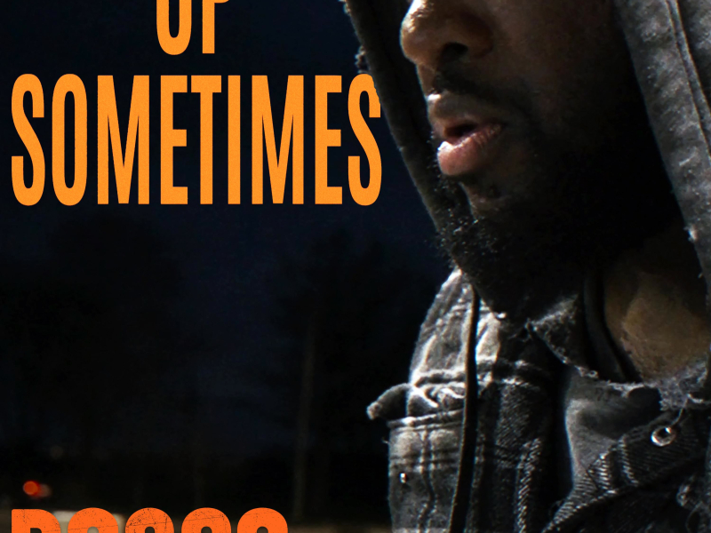 Up Sometimes (Single)