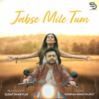 Jabse Mile Tum (Single)