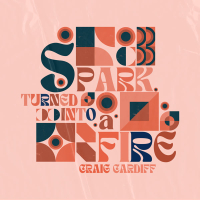 Spark Turned Into A Fire (Enregistré en direct à Peterborough, ON le 02/07/20) (Single)