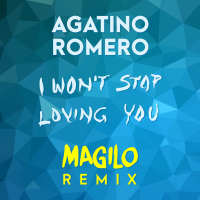 I Won't Stop Loving You (MAGILO Remix) (Single)