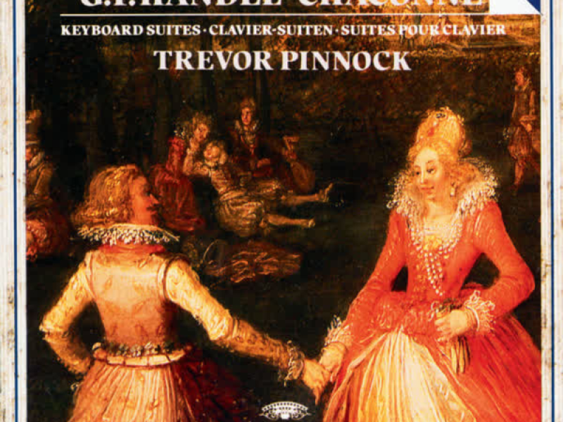 Handel: Chaconne In G Major For Harpsichord, HWV 435; Keyboard Suites