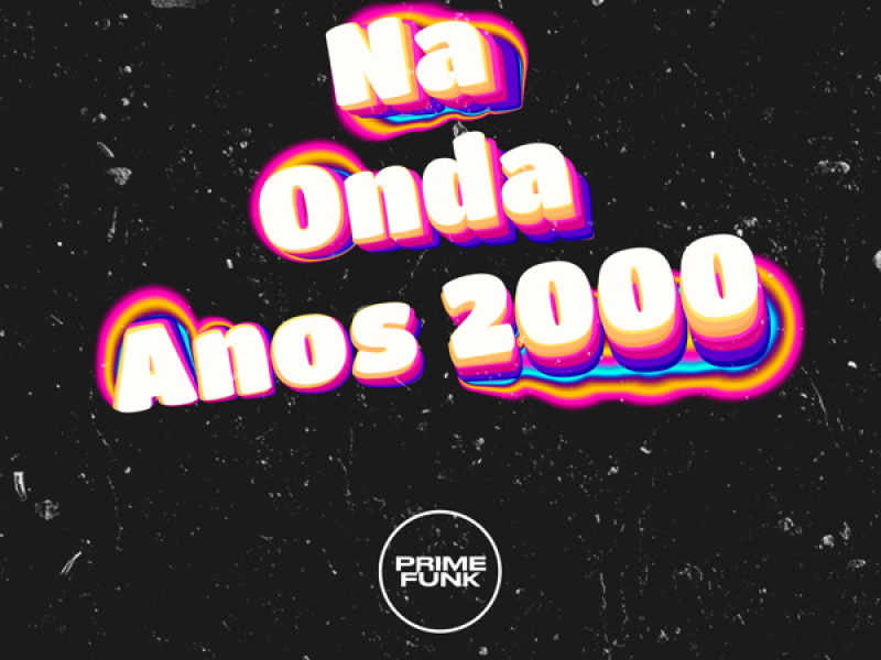Na Onda Anos 2000 (Single)