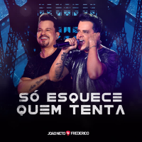 Só Esquece Quem Tenta (ao Vivo) (Single)