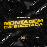 MONTAGEM DA BUCETADA (Single)