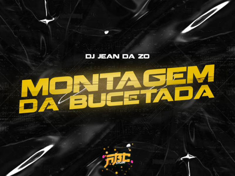 MONTAGEM DA BUCETADA (Single)
