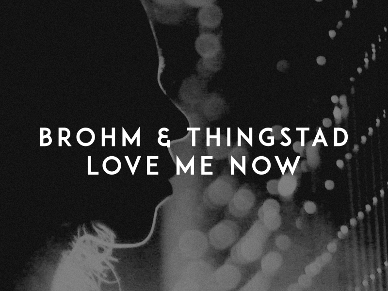 Love Me Now (Single)