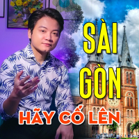 Sài Gòn Hãy Cố Lên (Single)