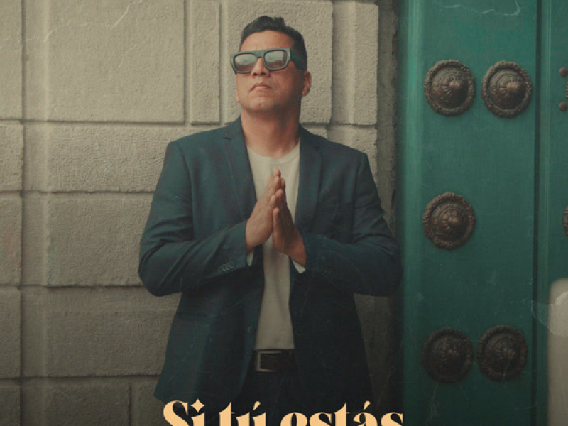 Si Tú Estás (Single)