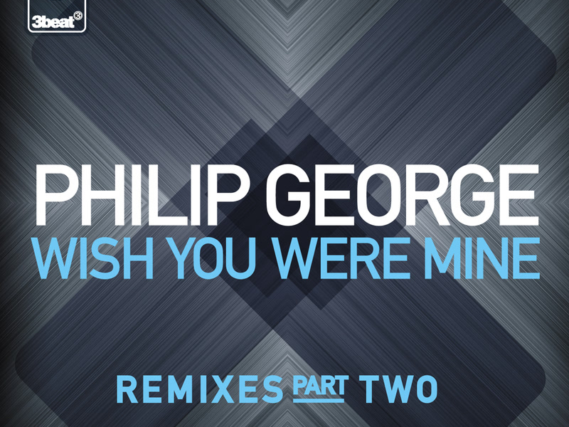 Wish You Were Mine (Remixes, Pt.2) (Single)