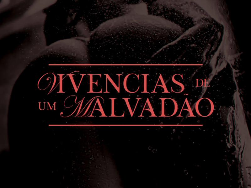 Vivências de um malvadão (Single)