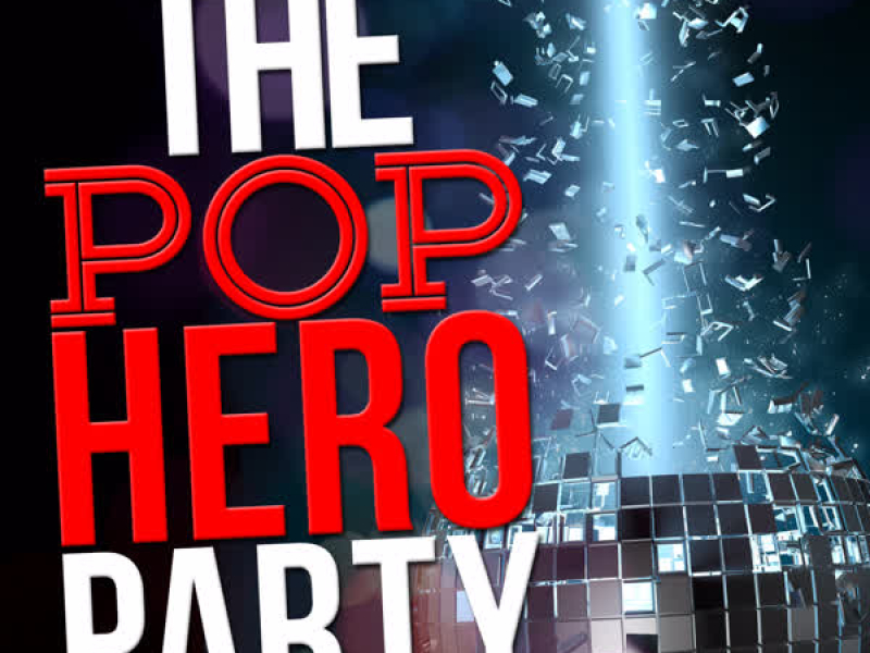 The Pop Hero Party