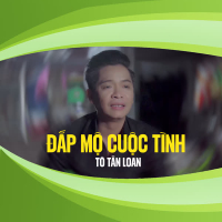 Đắp Mộ Cuộc Tình (Single)